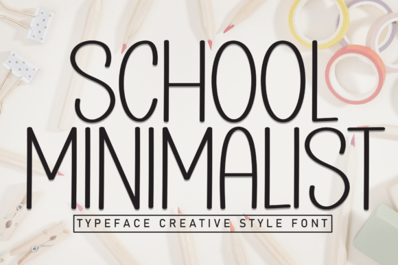 Enhance Your Campaigns with School Minimalist Font