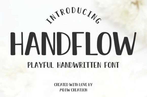 Handflow: A Charming Handwritten Display Font for Marketers
