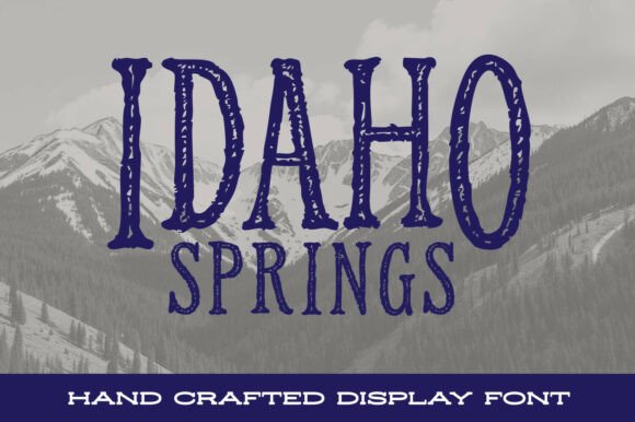 Idaho Springs: A Rugged Font for Bold Campaigns