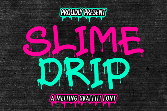 Slime Drip: A Bold Graffiti Font for Modern Marketers